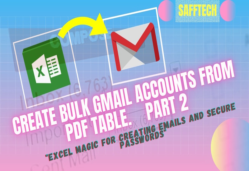 Create bulk Gmail accounts from pdf table. Excel Magic in creating emails and passwords (Part 2)