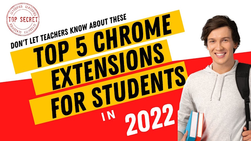 Top 5 chrome extensions for students in 2022