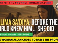 The Story of Halima Sa’diyah. Episode 7 of “The Final Dawn”